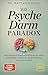 Das Psyche-Darm-Paradox: Was Depression, Ängste und ADHS mit dem Darm zu tun haben – und wie die richtige Ernährung uns wirksam schützt (German Edition)