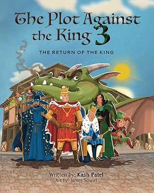The Plot Against the King 3: The Return of the King
