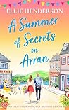 A Summer of Secrets on Arran by Ellie Henderson