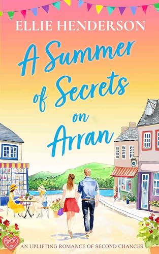 A Summer of Secrets on Arran (Scottish Romances #5)