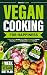 VEGAN COOKING FOR HAPPINESS by CHLOE VOSS