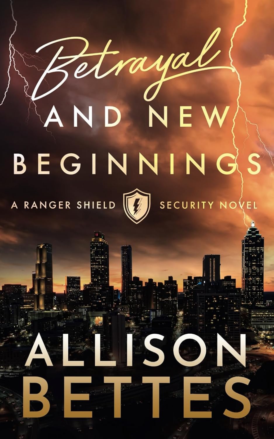 Betrayal & New Beginnings (Ranger Shield Security #1)