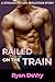 Railed on the Train: A Stra...