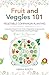 Fruit and Veggies 101 - Veg...
