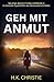Geh mit Anmut: Ein fesselnder Psychothriller über Besessenheit und Gefahr (Selena-Bailey-Thrillerreihe) (German Edition)