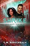 Shrike (Drax Guard: Crew Six, #5)