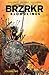 BRZRKR: Bloodlines, Vol. 2