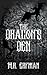 The Dragon's Den by M.R. Erfman
