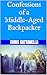 Confessions of a Middle-Aged Backpacker by Chris Gattanella