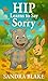 Hip Learns to Say Sorry