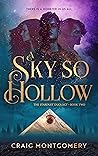 A Sky So Hollow by Craig  Montgomery