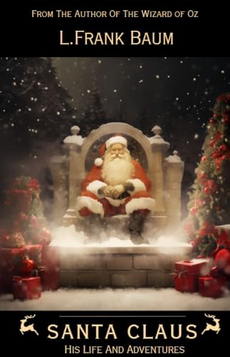 Santa Claus: His Life and Adventures