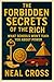 The Forbidden Secrets of the Rich by Neal Cross