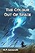 The Colour Out Of Space