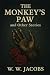 The Monkey’s Paw and Other Stories