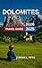 Dolomites Travel Guide 2025-2026 by Brian Pitts