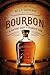 BOURBON: A History Aged in Charred Oak (Spirits of Influence)