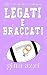 Legati e braccati (La Serie di Football dei Knoxville Vol. 4) (Italian Edition)