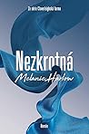 Nezkrotná by Melanie Harlow