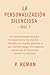 La Personalización Silenciosa - Vol. 1 by P. Roman