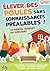 Élever des poules sans conn...