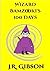 Wizard Bamzooki's 100 Days by J.R. Gibson