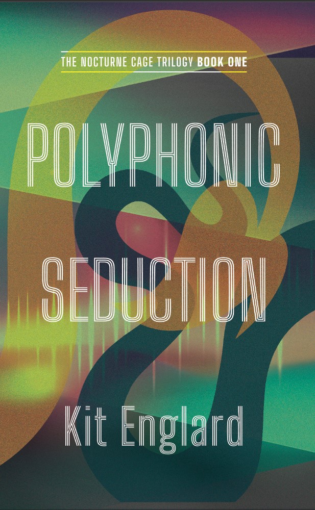 Polyphonic Seduction (Nocturne Cage, Book 1)