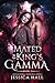 Mated To The King's Gamma: ...