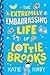 The Extremely Embarrassing Life of Lottie Brooks