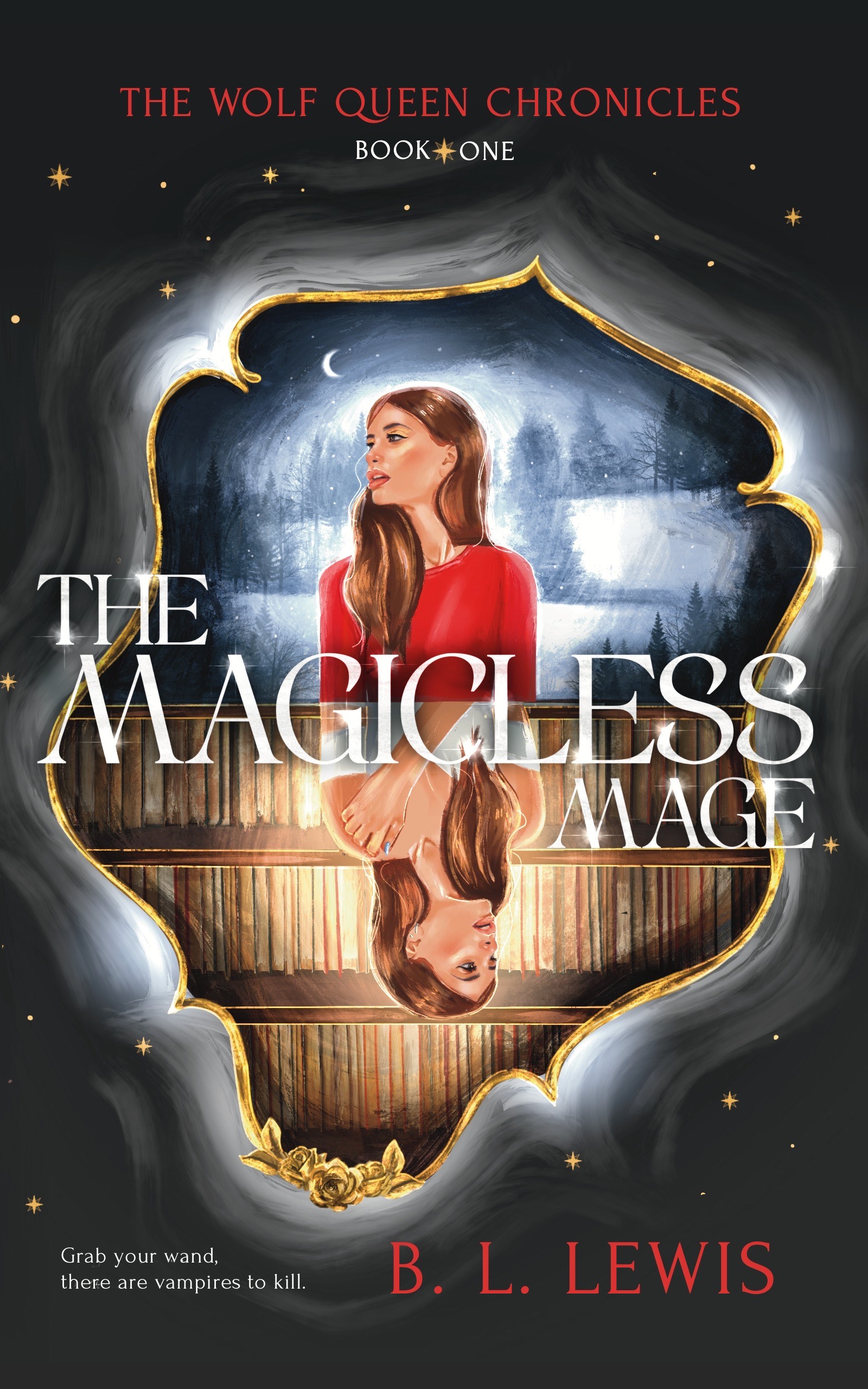 The Magicless Mage (The Wolf Queen Chronicles, #1)