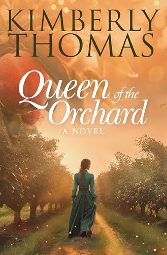 Queen of the Orchard (Kindle Edition)
