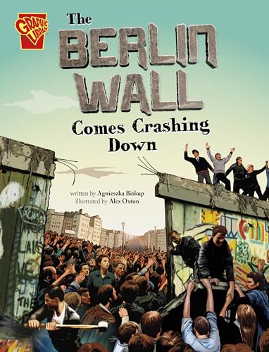 The Berlin Wall Comes Crashing Down (Great Moments in History)