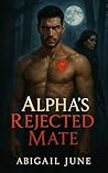 Alpha's Rejected ...