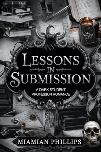 Lessons in Submission: Eine dunkle College-Romanze zwischen Professor und Studentin (German Edition)