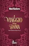 Il viaggio di una dama by Mimi Matthews