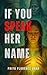 If You Speak Her Name