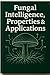Fungal Intelligence, Proper...