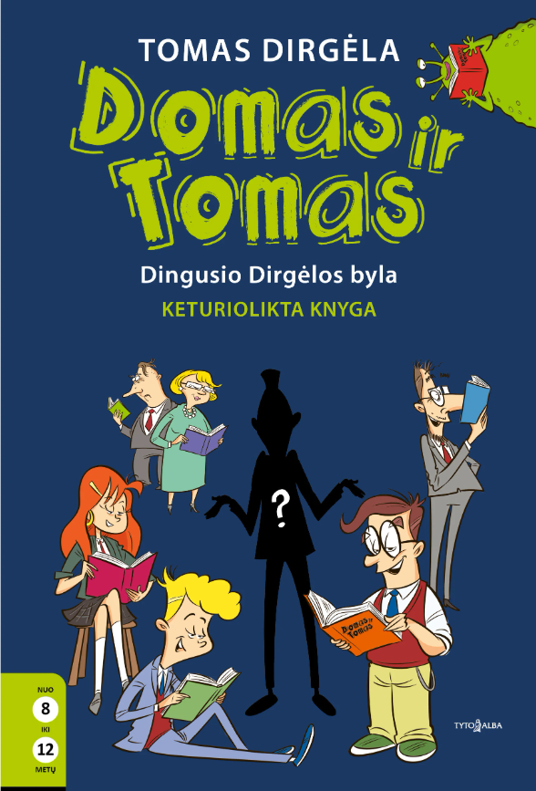 Domas ir Tomas. Dingusio Dirgėlos knyga