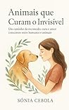 Animais que Curam...
