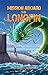 Mission Aboard the Longfin
