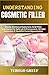 Understanding Cosmetic Fill...
