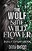 Волк и дикий цветок by Ella Fields