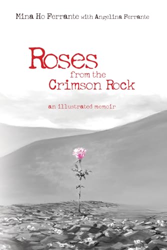 Roses from the Crimson Rock: an illustrated memoir (Paperback)