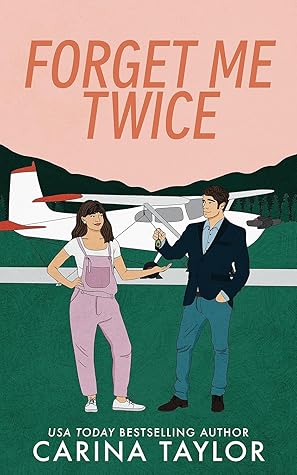 Forget Me Twice (All's Fair, #1)