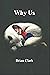 Why Us by Brian  Clark