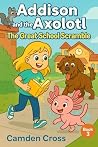Addison and the Axolotl by Camden Cross
