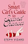 A Smart Girl's Guide to Second Chances