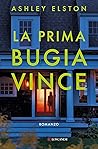 La prima bugia vince by Ashley Elston