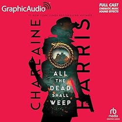 All the Dead Shall Weep [Dramatized Adaptation] (Gunnie Rose #5)