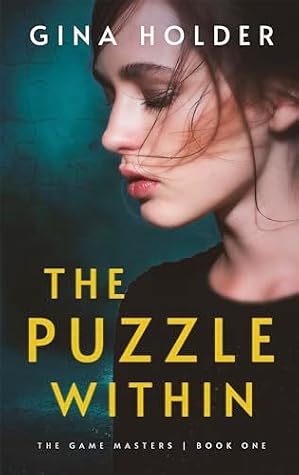 The Puzzle Within (The Game Masters Book 1)